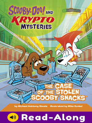 cover image of The Case of the Stolen Scooby Snacks